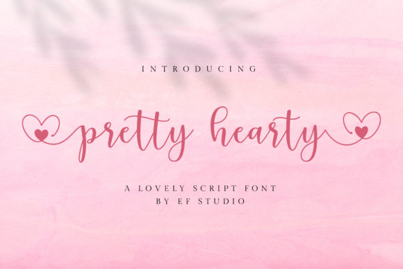 Pretty Hearty: The Font That Elevates Every Campaign