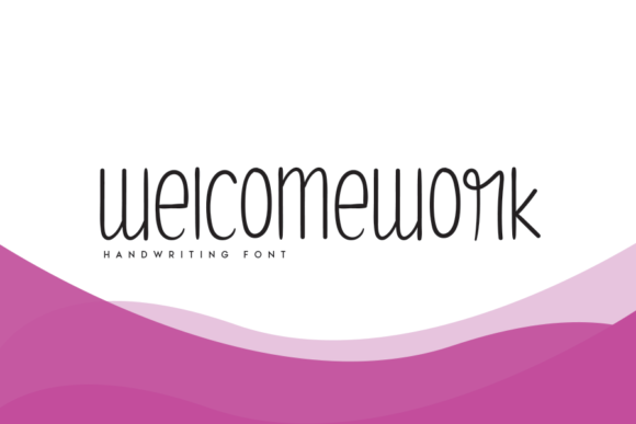 Welcomework: A Font That Fits Every Campaign